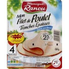 Monique Ranou, Mon Filet de Poulet dore au four, tranches epaisses, le paquet de 4 tranches - 120 g