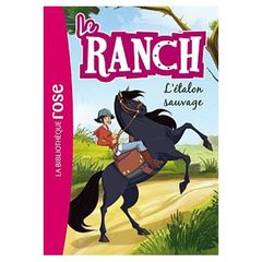 Le ranch Tome 1- L'étalon sauvage