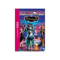 Monster high Tome 2- 13 souhaites