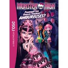 Monster high Tome 3- Pourquoi les goules tombent amoureuses ?